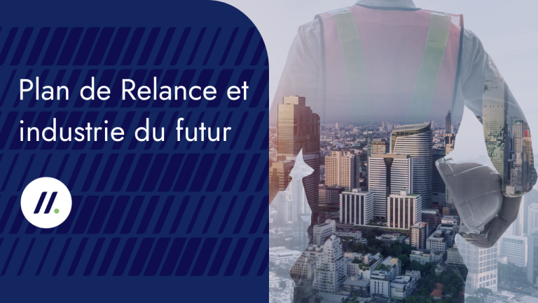 Plan de Relance : Aide aux investissements de transformation vers l’industrie du futur