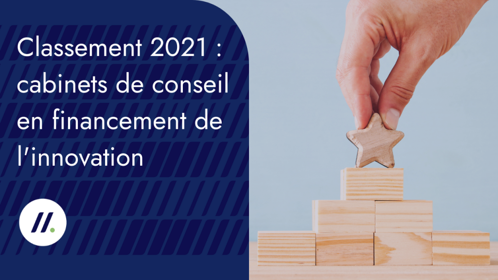 Classement 2021 cabinets de conseil en financement de l'innovation