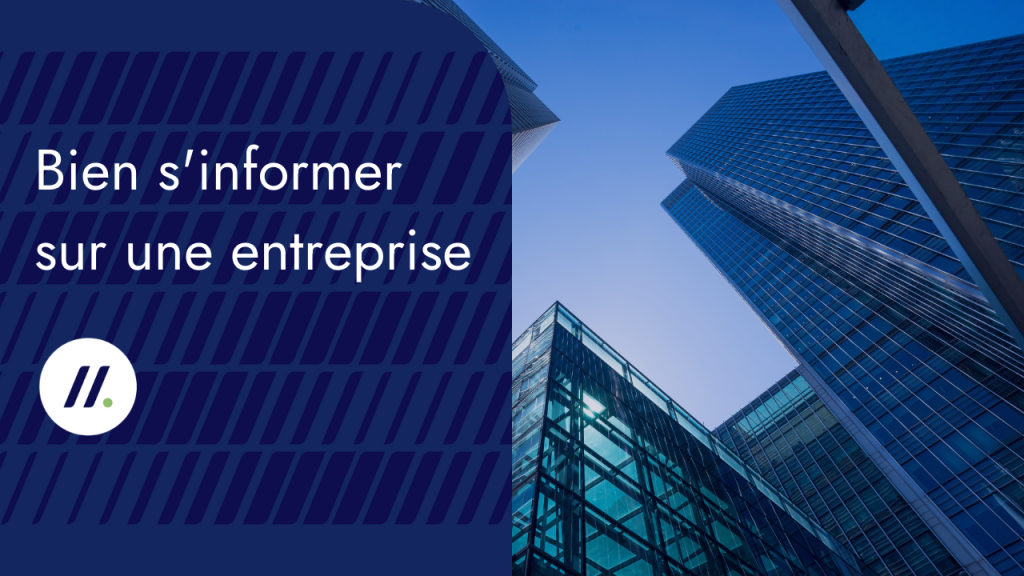 Bien s'informer sur une entreprise
