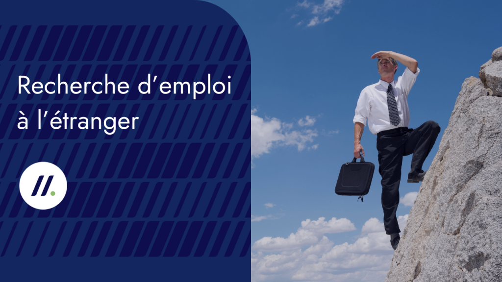 Recherche d’emploi à l’étranger