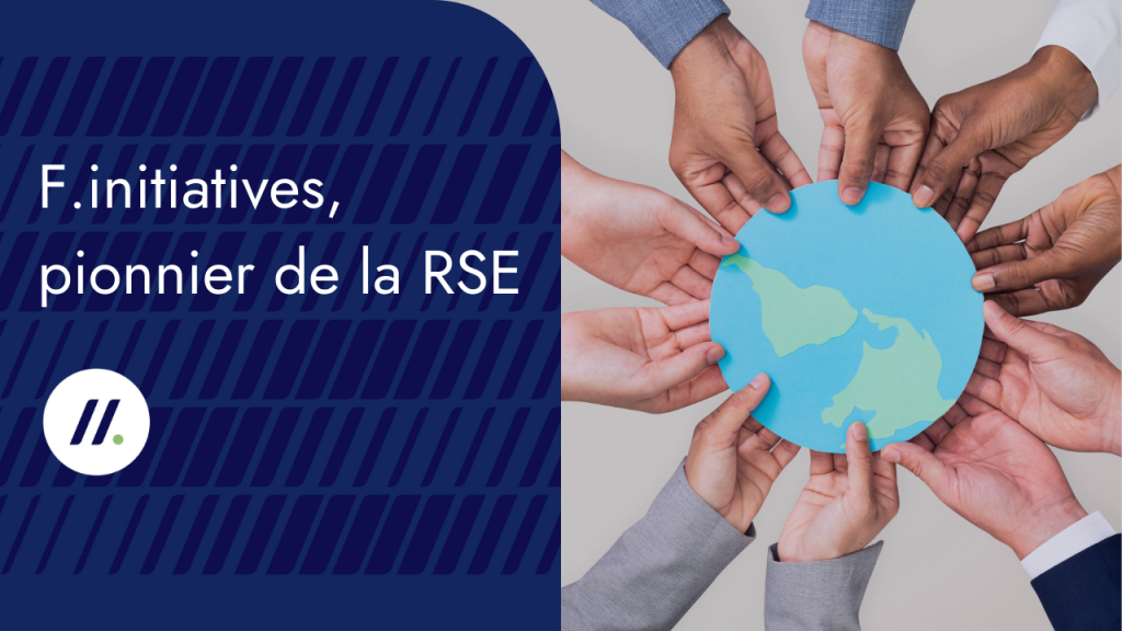 F.initiatives, pionnier de la RSE
