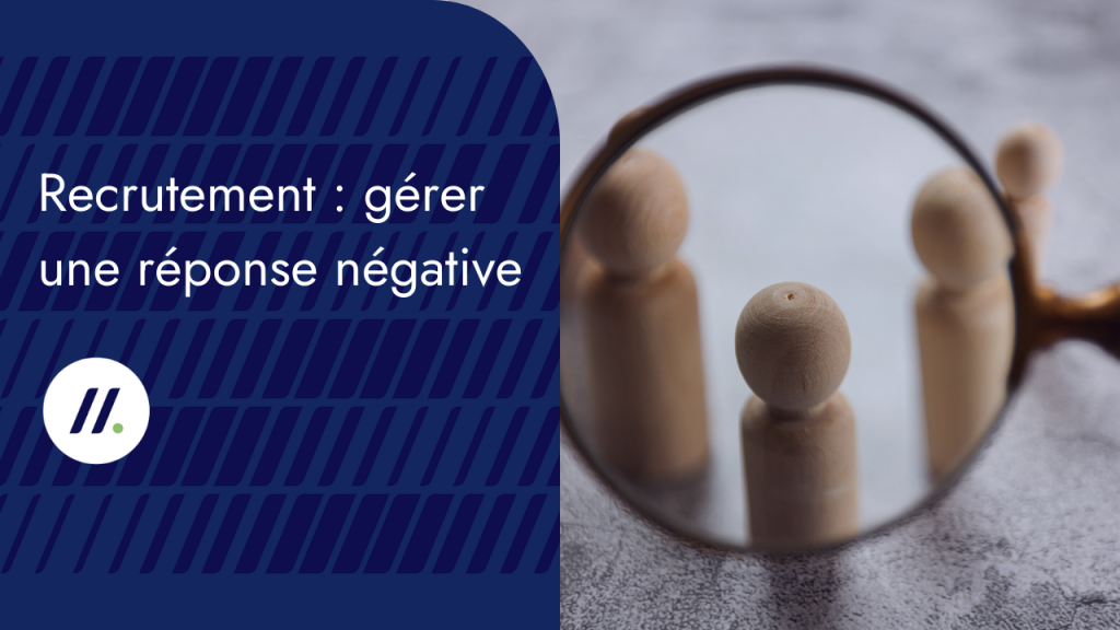 Recrutement gérer une réponse négative