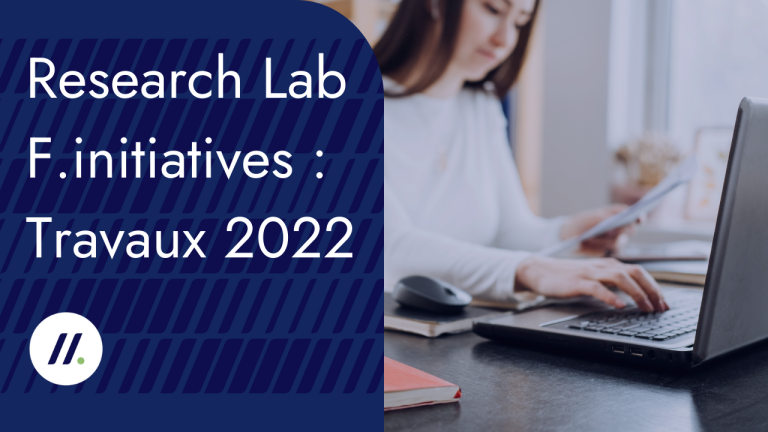 Recherche scientifique : Quels sont les travaux 2022 du Research Lab de F.initiatives ?