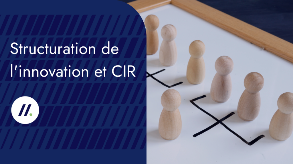 Structuration de l'innovation et CIR