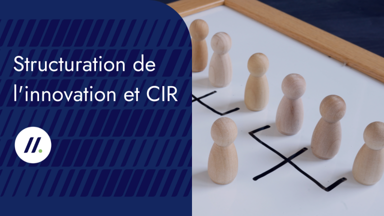 Structuration de l&rsquo;innovation et Crédit Impôt Recherche