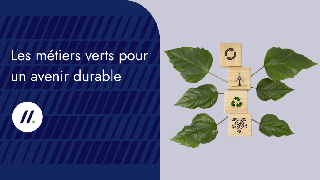 Les métiers verts pour un avenir durable