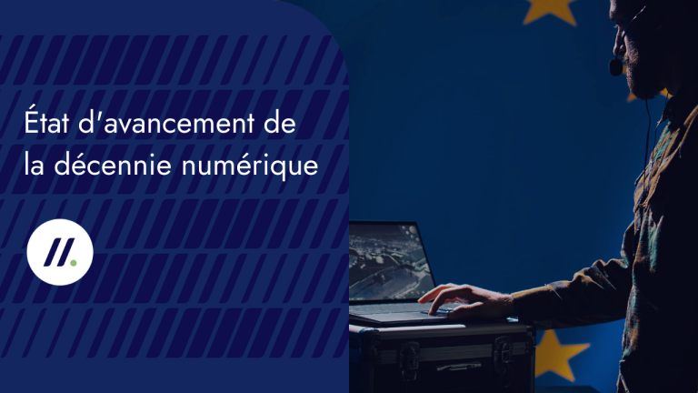 État d&rsquo;avancement de la décennie numérique : focus France
