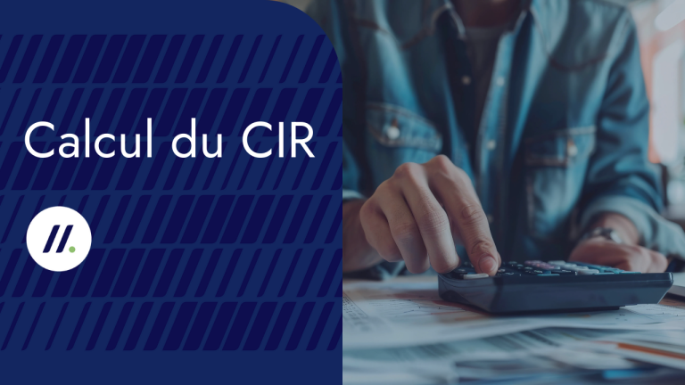 Calcul Crédit d&rsquo;Impôt Recherche (CIR) : l&rsquo;essentiel à retenir