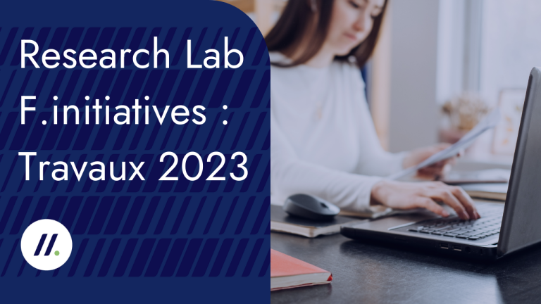 Recherche scientifique : Quels sont les travaux 2023 du Research Lab de F.initiatives ?