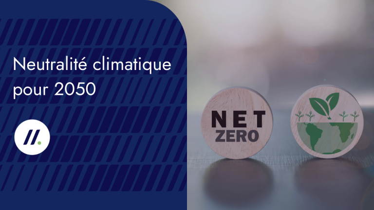 Climat 2050 : Recommandations de la Commission européenne pour la neutralité climatique
