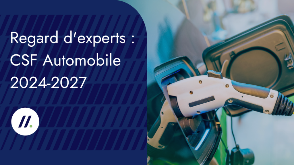 Regard d'experts automobile sur le CSF 2024-2027