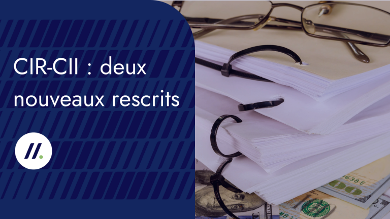 CIR-CII : deux nouveaux rescrits dans le BOFiP